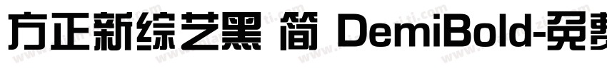 方正新综艺黑 简 DemiBold字体转换